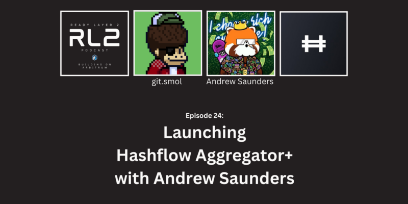 Andrew Saunders and Aggregator+ on Ready Layer 2 Podcast